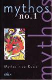 Mythos No. 1 - Mythen in der Kunst