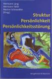 Struktur, Persönlichkeit, Persönlichkeitsstörung  - 
