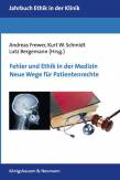 Fehler und Ethik in der Medizin - Neue Wege für Patientenrechte