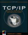 TCP / IP - Konzepte, Protokolle und Architekturen
