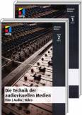 Die Technik der audiovisuellen Medien - Film, Audio, Video