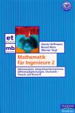 Mathematik für Ingenieure 2 - ektoranalysis, Integraltransformationen, Differenzialgleichungen, Stochastik-Theorie und Numerik 
