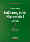 Einführung in die Mathematik I - Arithmetik