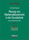 Planung von Mathematikunterricht in der Grundschule - Aus der Praxis für die Praxis