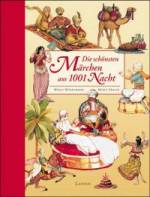 Die sch&ouml;nsten M&auml;rchen aus 1001 Nacht