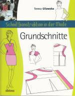 Schnittkonstruktion in der Mode - Grundschnitte