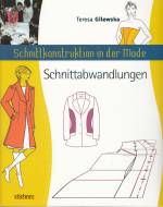 Schnittkonstruktion in der Mode - Zuschnitt: Die Abwandlungen