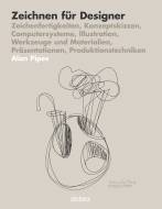 Zeichnen für Designer - Zeichenfertigkeiten, Konzeptskizzen, Computersysteme, Illustration, Werkzeuge und Materialien, Präsentationen, Produktionstechniken
