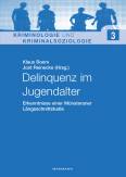 Delinquenz im Jugendalter - Erkenntnisse einer Münsteraner Längsschnittstudie