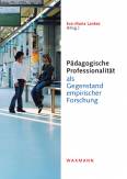 P&auml;dagogische Professionalit&auml;t als Gegenstand empirischer Forschung
