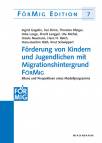 Förderung von Kindern und Jugendlichen mit Migrationshintergrund FörMig - Bilanz und Perspektiven eines Modellprogramms