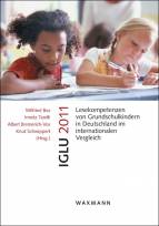 IGLU 2011 - Lesekompetenzen von Grundschulkindern in Deutschland im internationalen Vergleich