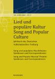 Lied und populäre Kultur – Song and Popular Culture 58 (2013): Song und populäres Musiktheater: Symbiosen und Korrespondenzen Song and Popular Musical Theatre: Symbioses and Correspondences - Jahrbuch des Deutschen Volksliedarchivs Freiburg 58. Jahrgang – 2013