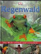 Die Welt erleben und verstehen, Regenwald