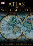 Atlas der Weltgeschichte. Mit 1500 Karten, Fotografien und Illustrationen