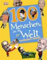 100 Menschen, die die Welt ver&auml;ndert haben