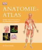 Anatomie-Atlas - Aubau und Funktionsweise des menschlichen Körpers
