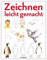 Zeichnen - leicht gemacht - 