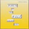 Warum es die Welt nicht gibt  - 