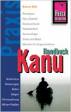 Kanu-Handbuch: Bootstypen, Kanu-Zubeh&ouml;r, Gew&auml;sserkunde, Paddeltechnik, Steuerschl&auml;ge,Trimm und Balast, Man&ouml;ver f&uuml;r Fortgeschrittene, Hindernisse, ... ... Sicherheit, Fahrtenplanung, Winter-Paddeln