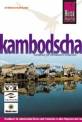 Kambodscha - handbuch für individuelles entdecken