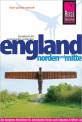 Reise Know-How England - Norden und Mitte: Reisef&uuml;hrer f&uuml;r individuelles Entdecken