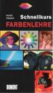 DuMont Schnellkurs Farbenlehre - 