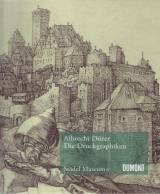 Albrecht Dürer. - Die Druckgraphiken im Städel Museum