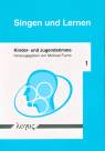 Singen und Lernen - Kinder- und Jugendstimme 1
