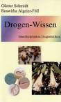 Drogen-Wissen - Interdisziplinäres Drogen-Lexikon