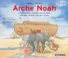 Arche Noah - Geschichten, Lieder und Reime mit den Tieren auf der Arche