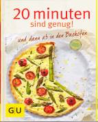 20 Minuten sind genug und dann ab in den Backofen - 