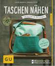 Taschen nähen - Lieblingsstücke für jede Gelegenheit