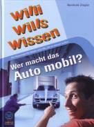 Wer macht das Auto mobil?  - Die Reportage für Kinder und alle, die es wissen wollen