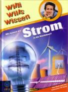 Willi wills wissen: Wie kommt der Strom in die Steckdose?