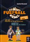 Die Wilden Fußballkerle - JOJO, der mit der Sonne tanzt - ROCCE, der Zauberer