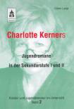 Charlotte Kerners Jugendromane in der Sekundarstufe I und II - 