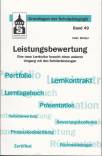 Leistungsbewertung - Eine neue Lernkultur braucht einen anderen Umgang mit den Schülerleistungen