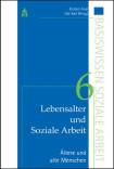 Lebensalter und Soziale Arbeit, Band 6: Ältere und alte Menschen - 