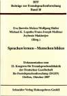 Sprachen lernen - Menschen bilden - Dokumentation zum 22. Kongress für Fremdsprachendidaktik der Deutschen Gesellschaft für Fremdsprachenforschung (DGFF) Gießen, Oktober 2007