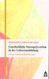 Ganzheitliche Stressprävention in der Lehrerausbildung - Konzept, Training und Begleitforschung