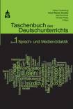 Taschenbuch des Deutschunterrichts. Band 1 und 2: Sprach- und Mediendidaktik, Literatur- und Mediendidaktik