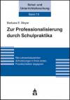 Zur Professionalisierung durch Schulpraktika - Wie Lehramtsanwärter Anforderungen in ihren ersten Praxiskontakten begegnen