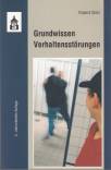 Grundwissen Verhaltensstörungen - 2., überarbeitete Auflage