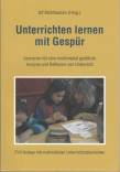 Unterrichten lernen mit Gespür - Szenarien für eine multimedial gestützte Analyse und Reflexion von Unterricht
