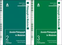 SonderPädagogik in Modulen - Einführung in die Pädagogik der besonderen Bedürfnisse. Teil 1: Grundlagen / Teil 2: Handlungsfelder