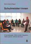 Schulmeister/-innen - Krisenpädagogik, Mittel sozialer Integration, Helfersysteme, Helferkonferenzen 