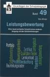 Leistungsbewertung: Eine neue Lernkultur braucht einen anderen Umgang mit den Sch&uuml;lerleistungen