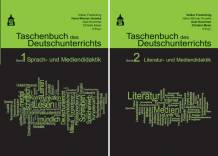 Taschenbuch des Deutschunterrichts - Band 1+2 - Band 1: Sprach- und Mediendidaktik / Band 2: Literatur- und Mediendidaktik