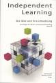Independent Learning - Die Idee und ihre Umsetzung